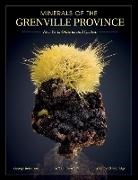 Michael Bainbridge, Jeffrey Chiarenzelli, T. Scott Ercit, George W. Robinson, George W. Robinson, George W./ Chiarenzelli Robinson - Minerals of the Grenville Province