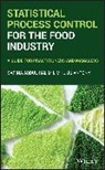 J Antony, Jiju Antony, Jiju Lim Antony, Antony Jiju, Sarina Lim, Sarina A Lim... - Statistical Process Control for the Food Industry