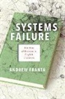 Andrew Franta, Andrew (Associate Professor of English Franta - Systems Failure