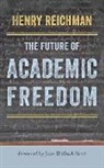 Henry Reichman, Henry (Professor Emeritus Reichman - Future of Academic Freedom
