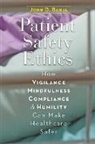 John D Banja, John D. Banja, John D. (Emory University) Banja - Patient Safety Ethics