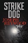 Joseph Heywood, Heywood Joseph - Strike Dog