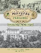 Eliot Kleinberg,  Kleinberg Eliot, Jan Tuckwood, Jan Kleinberg Tuckwood - Pioneers in Paradise - West Palm Beach - The First 100 Years
