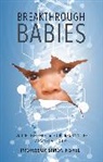 Simon Fishel, Simon (Founder and President of the CARE Fertility Group) Fishel - Breakthrough Babies