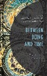 Andrew T. J. Mitralexis Kaethler, Andrew T Kaethler, Andrew T. Kaethler, Andrew T. J. Kaethler, Sotiris Mitralexis, Mitralexis Sotiris - Between Being and Time