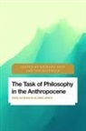 Richard Polt, Richard Polt, Jon Wittrock - Task of Philosophy in Anthropocene
