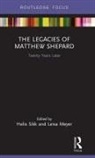 Helis Meyer Sikk, Leisa Meyer, Helis Sikk - Legacies of Matthew Shepard