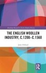 John Oldland - English Woollen Industry, C.1200-C.1560