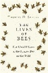 Thomas D Seeley, Thomas D. Seeley, Seeley Thomas D. - The Lives of Bees