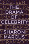 Sharon Marcus, Marcus Sharon - Drama of Celebrity