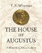 T. P. Wiseman, T.P. Wiseman - House of Augustus