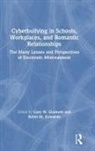 Gary W. (Quinnipiac University Giumetti, Gary W. Giumetti, Gary W. (Quinnipiac University Giumetti, Robin M. Kowalski, Robin M. (Clemson University Kowalski, Kowalski Robin M. - Cyberbullying in Schools, Workplaces, and Romantic Relationships
