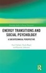 Paula Boegel, Paula Bögel, Katinka Johansen, Paul Upham, Paul Boegel Upham, Paul Bogel Upham... - Energy Transitions and Social Psychology