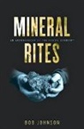 Bob Johnson, Bob (Professor of History and Chair Johnson, Johnson Bob - Mineral Rites