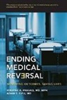 Adam S Cifu, Adam S. Cifu, Adam S. (Professor of Medicine Cifu, Vinayak K Prasad, Vinayak K. Prasad, Vinayak K. (Assistant Professor of Medicin Prasad... - Ending Medical Reversal