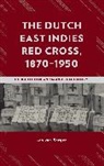 Leo Van Bergen, Bergen Leo van - Dutch East Indies Red Cross, 18701950