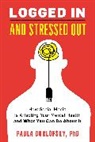Paula Durlofsky - Logged in and Stressed Out