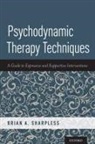 Brian A Sharpless, Brian A. Sharpless, Brian A. (Associate Professor Sharpless - Psychodynamic Therapy Techniques