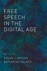 Susan J. (Eunice and Julian Cohen Professo Brison, Susan J. Brison, Susan J. (Eunice and Julian Cohen Professor for the Study of Ethics and Human Values and Professor of Philosophy Brison, Brison Susan J., Katharine Gelber, Katharine (Professor of Politics and Public Policy Gelber... - Free Speech in the Digital Age