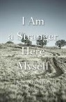 Debra Gwartney - I Am a Stranger Here Myself