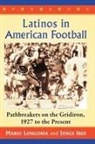 Jorge Iber, Mario Longoria - Latinos in American Football