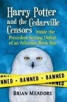 Brian Meadors - Harry Potter and the Cedarville Censors