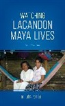 R. Jon Mcgee - Watching Lacandon Maya Lives