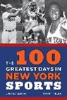 Stuart Miller - 100 Greatest Days in New York Sports