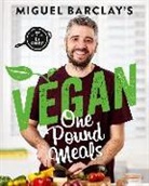 Miguel Barclay, Barclay Miguel - Vegan One Pound Meals