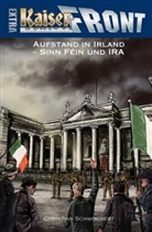 Christian Schwochert - Kaiserfront Extra - Aufstand in Irland. Tl.I