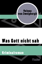 Helena Zweigbergk, Helena von Zweigbergk - Was Gott nicht sah