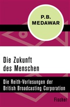 Peter Brian Medawar - Die Zukunft des Menschen