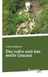 Ulrike Sammer, Ulrike Sammer - Das nahe und das weite Grauen