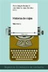 Jos Antonio López Sánchez, José Antonio López Sánchez, Aragón Rosano, Aragón Rosano, Flavia Aragón Rosano, José Antonio López Sánchez - Historias de viajes vol. 1