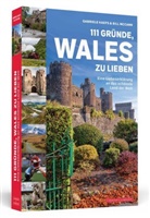Gabriel Haefs, Gabriele Haefs, Gabriele Maria Haefs, Bill McCann - 111 Gründe, Wales zu lieben