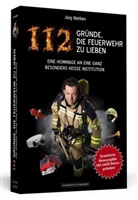 Jörg Nießen, Marco Reichert - 112 Gründe, die Feuerwehr zu lieben