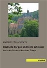 Karl Robert Langewiesche, Kar Robert Langewiesche, Karl Robert Langewiesche - Deutsche Burgen und feste Schlösser
