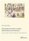 Franz Brendel - Geschichte der Musik in Italien, Deutschland und Frankreich