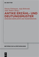Anj Behrendt, Anja Behrendt, Simone Finkmann, Anke Walter - Antike Erzähl- und Deutungsmuster