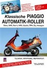 Hans J Schneider, Hans J. Schneider - Klassische Piaggio Automatik-Roller