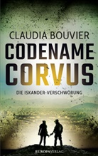 Claudia Bouvier, Mari Le Roux - Codename Corvus - Die Iskander-Verschwörung