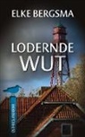 Elke Bergsma - Lodernde Wut
