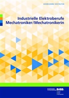 Bundesinstitut für Berufsbildung, Bundesinstitut für Berufsbildung (BIBB), Bundesinstitut für Berufsbildung BIBB, Bundesinstitut für Berufsbildung, Bundesinstitu für Berufsbildung (BIBB) - Industrielle Elektroberufe - Mechatroniker/Mechatronikerin