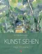 Michael BockemÃ¼hl, Michael Bockemühl, Paul Cézanne, David Hornemann von Laer, Scupin - Kunst sehen - Paul Cézanne