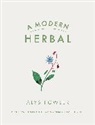 Alys Fowler, Fowler Alys - A Modern Herbal