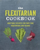 Ryland Peters &amp; Small, Ryland Peters &amp; Small - The Flexitarian Cookbook