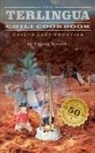 Tiffany Harelik - The Terlingua Chili Cookbook