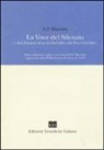 Helena P. Blavatsky - La voce del silenzio e altri frammenti scelti dal libro dei precetti d'oro