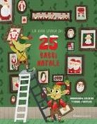 Yvonne Campedel, Annamaria Soldera - La vera storia dei 25 babbi Natale