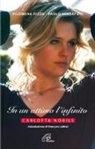 Filomena Rizzo, Paolo Scarafoni - In un attimo l'infinito. Carlotta Nobile